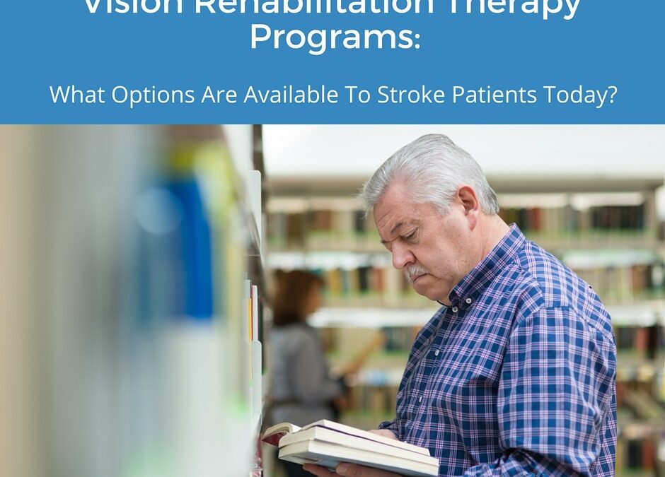 Vision Rehabilitation Programs After Stroke