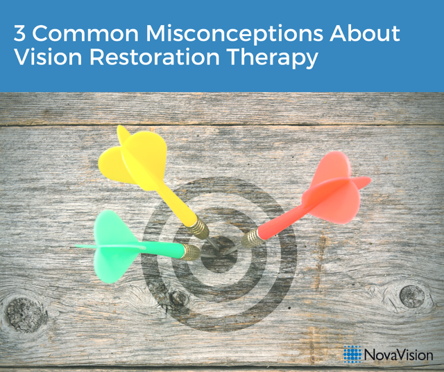 3 Common Misconceptions about Vision Restoration Therapy