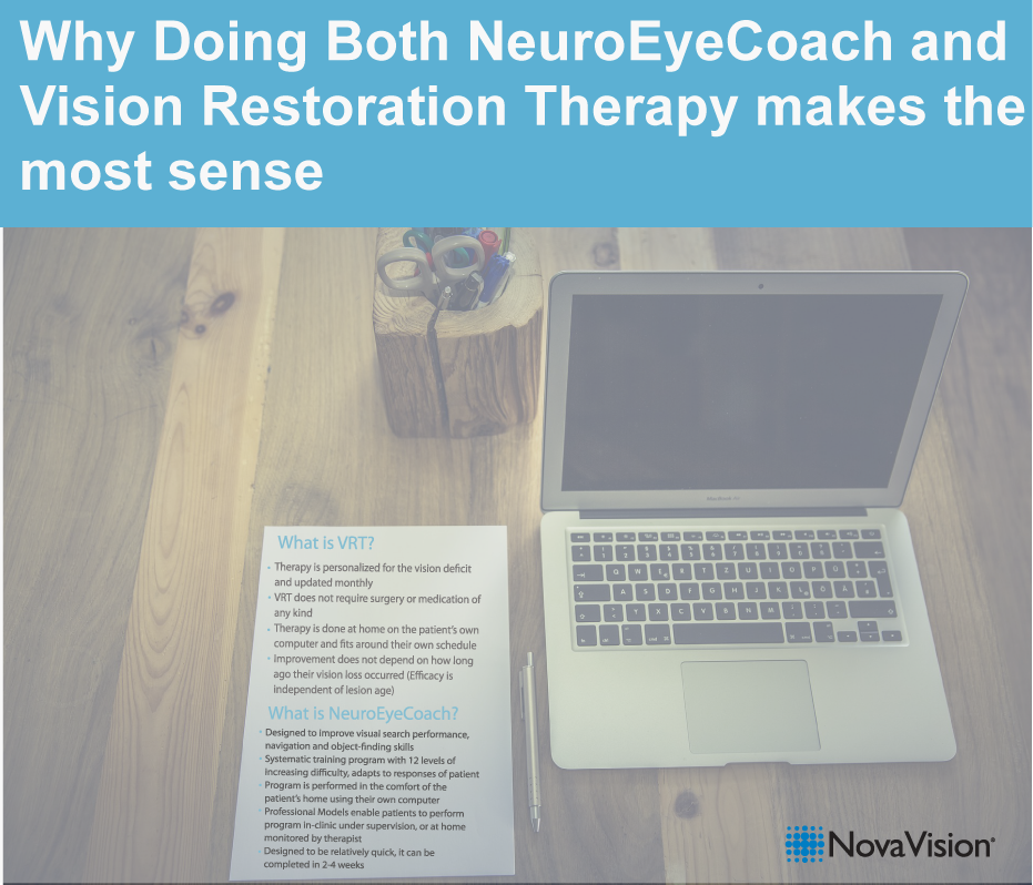 Why Doing Both NeuroEyeCoach and Vision Restoration Therapy Makes the Most Sense